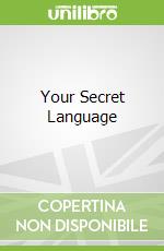 Your Secret Language