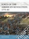 Forts of the American Revolution 1775-83 libro str