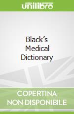 Black’s Medical Dictionary
