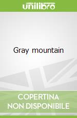 Gray mountain