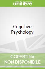 Cognitive Psychology libro in lingua di E Bruce Goldstein