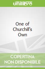 One of Churchill’s Own libro str