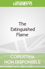 The Extinguished Flame