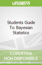Students Guide To Bayesian Statistics