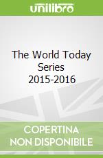 The World Today Series 2015-2016