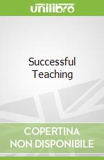 Successful Teaching