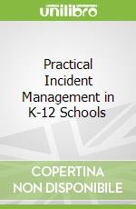 Practical Incident Management in K-12 Schools