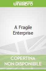 A Fragile Enterprise libro str