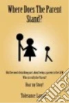 Where Does the Parent Stand? libro str