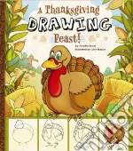 A Thanksgiving Drawing Feast!