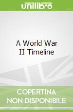 A World War II Timeline