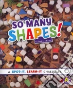 So Many Shapes!