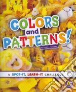 Colors and Patterns!