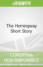 The Hemingway Short Story