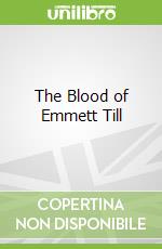 The Blood of Emmett Till