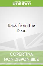 Back from the Dead