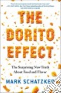The Dorito Effect libro in lingua di Schatzker Mark