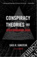 Conspiracy Theories & Other Dangerous Ideas