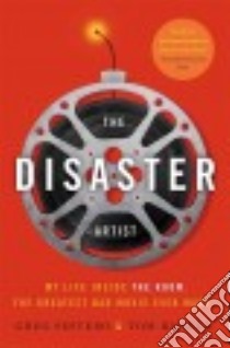 The Disaster Artist libro in lingua di Sestero Greg, Bissell Tom