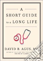 A Short Guide to a Long Life