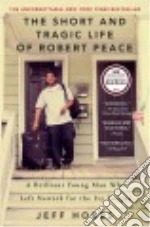 The Short and Tragic Life of Robert Peace
