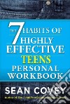 The 7 Habits of Highly Effective Teens Personal Workbook libro str