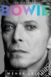 Bowie libro in lingua di Leigh Wendy