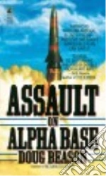 Assault on Alpha Base