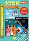 Kids' Fun Songs Learn & Play Recorder Pack libro str