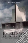 Excellence Killed the Church! libro str