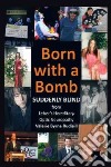 Born With a Bomb Suddenly Blind from Leber's Hereditary Optic Neuropathy libro str