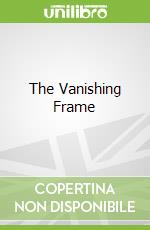 The Vanishing Frame libro in lingua di Di Stefano Eugenio Claudio