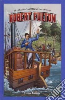 Robert Fulton libro in lingua di Roberts Steven