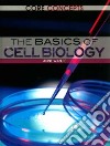 The Basics of Cell Biology libro str