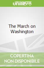 The March on Washington