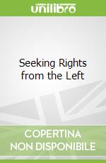 Seeking Rights from the Left