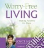 Worry-free Living (CD Audiobook)