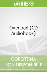 Overload (CD Audiobook)