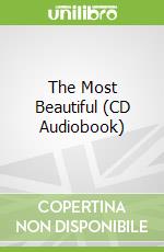 The Most Beautiful (CD Audiobook)