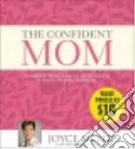 The Confident Mom (CD Audiobook)
