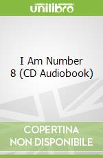 I Am Number 8 (CD Audiobook)