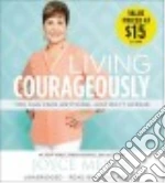 Living Courageously (CD Audiobook)