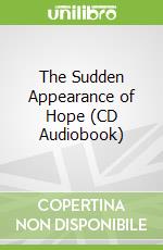 The Sudden Appearance of Hope (CD Audiobook)