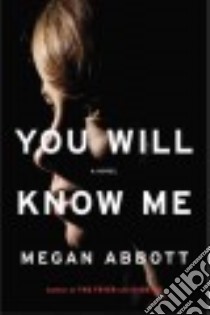 You Will Know Me (CD Audiobook) libro in lingua di Abbott Megan, Fortgang Lauren (NRT)