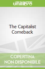 The Capitalist Comeback