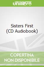 Sisters First (CD Audiobook)