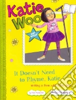 It Doesn't Need to Rhyme, Katie