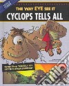Cyclops Tells All libro str