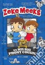 Zeke Meeks Vs His Big Phony Cousin