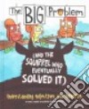 The Big Problem and the Squirrel Who Eventually Solved It libro str